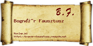 Bognár Fausztusz névjegykártya